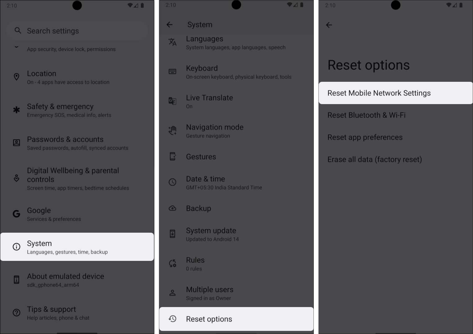 Open Settings, go to System, select Reset options and tap Reset Mobile Network Setting on your Android phone