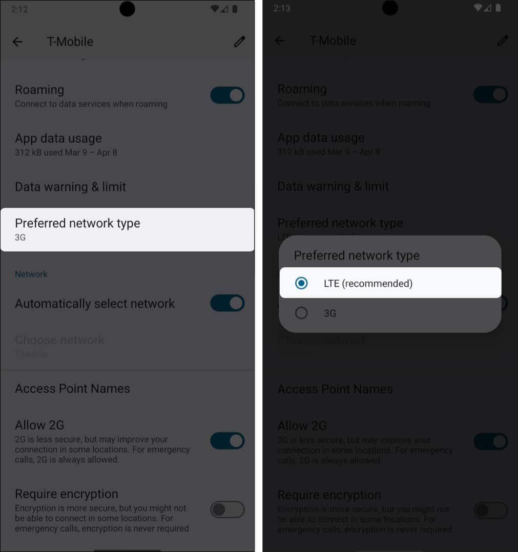 Scroll down and tap Preferred network type and select LTE on your Android phone