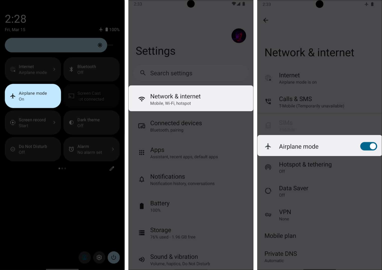 Toggle on Airplane mode from Quick Settings panel or Settings app on your Android phone