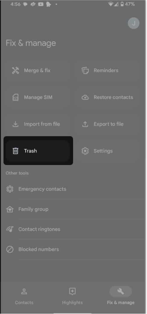 Go to Fix & manage, Tap Trash